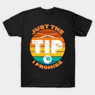 Just The Tip I Promise Vintage T-Shirt